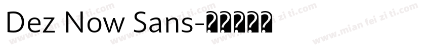 Dez Now Sans字体转换